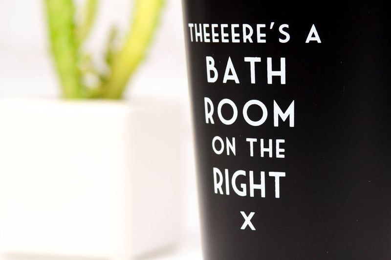 Theeeere's a bathroom on the right - Mistaken Lyrics Pint Glass - M E R I W E T H E R