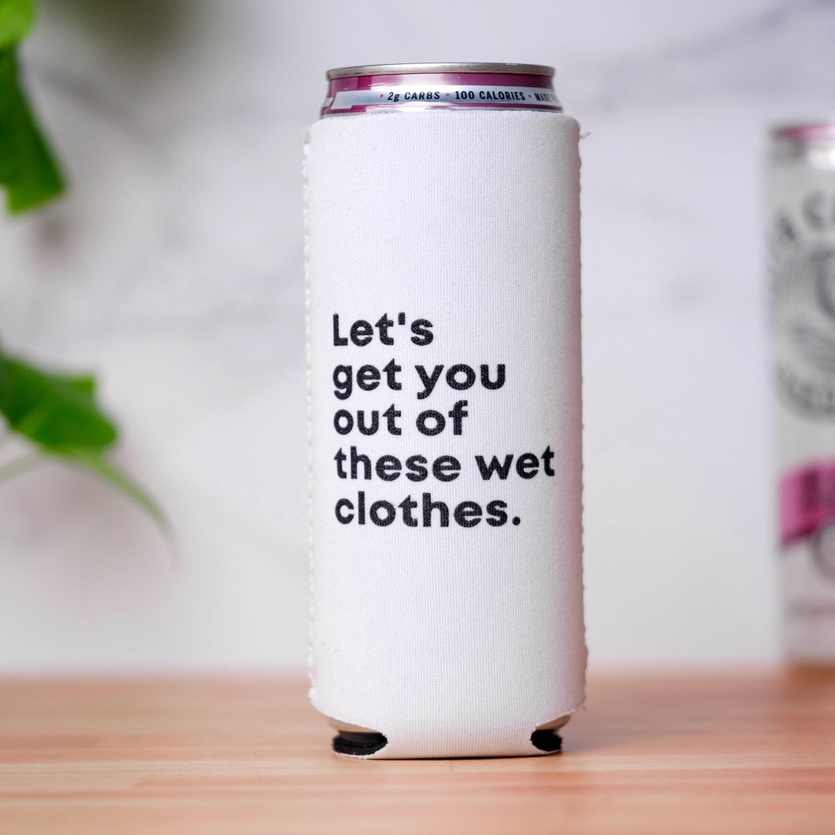 Wet clothes... Koozie - M E R I W E T H E R