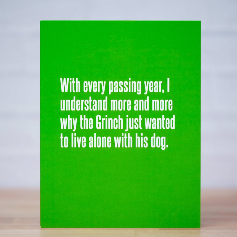 Why the Grinch wanted to Live Alone... Christmas card - M E R I W E T H E R